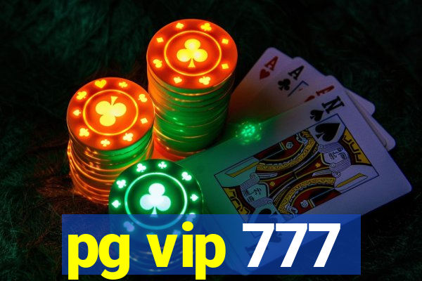 pg vip 777